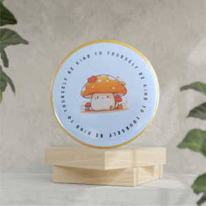 BE KIND TO YOURSELF 58mm