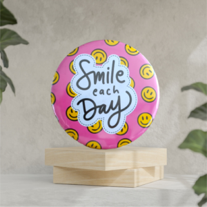 Smile Each Day 58mm
